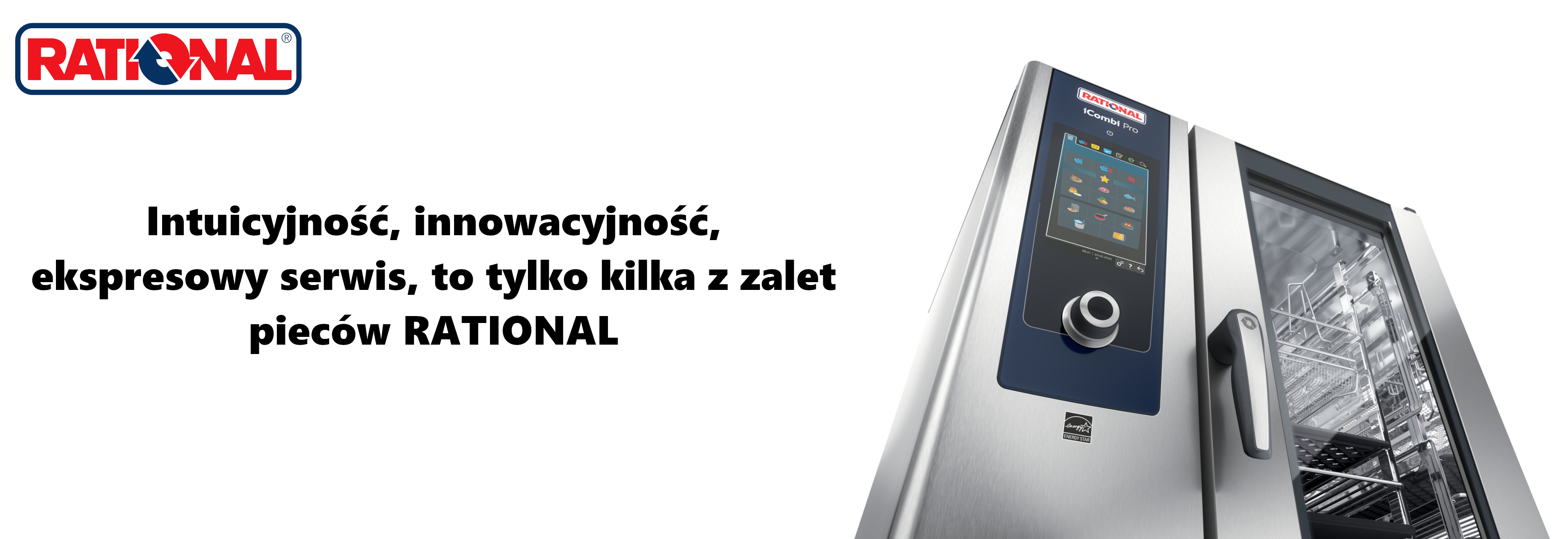 Rational - intucyjność, innowacyjność, ekspresowy serwis.